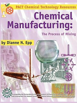 portada chemical manufacturing: the process of mixing (en Inglés)