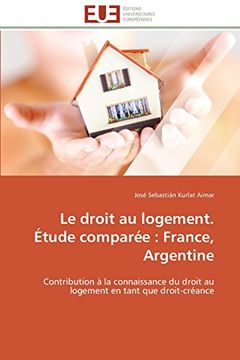portada Le Droit Au Logement. Etude Comparee: France, Argentine