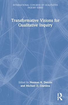 portada Transformative Visions for Qualitative Inquiry (International Congress of Qualitative Inquiry Series) (en Inglés)
