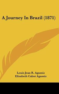portada a journey in brazil (1871) (en Inglés)