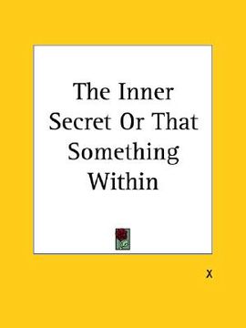 portada the inner secret or that something within (en Inglés)