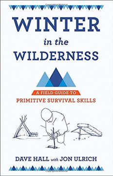 portada Winter in the Wilderness: A Field Guide to Primitive Survival Skills