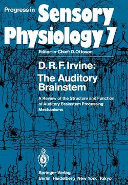 portada the auditory brainstem: a review of the structure and function of auditory brainstem processing mechanisms
