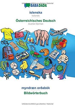 portada Babadada, Íslenska - Österreichisches Deutsch, Myndræn Orðabók - Bildwörterbuch: Icelandic - Austrian German, Visual Dictionary (in Islandés)