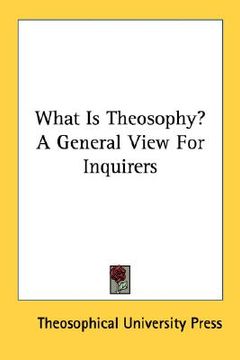 portada what is theosophy? a general view for inquirers (en Inglés)