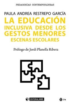 portada La Educación Inclusiva Desde los Gestos Menores: Escenas Escolares: 696 (Pedagogías Contemporáneas) (in Spanish)