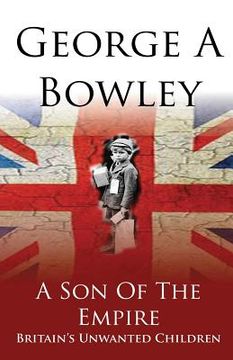 portada A Son Of The Empire: Britain's Unwanted Children (en Inglés)