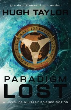 portada Paradigm Lost: Volume 1 (Interstellar Navy Investigations Agency)