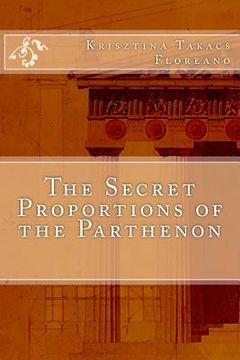 portada The Secret Proportions of the Parthenon (en Inglés)