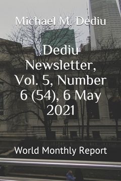 portada Dediu Newsletter, Vol. 5, Number 6 (54), 6 May 2021: World Monthly Report