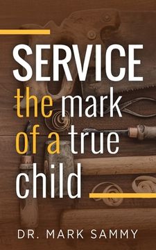 portada Service: The Mark of a True Child (en Inglés)