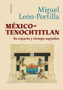 portada México-Tenochtitlan. Su espacio y tiempo sagrados