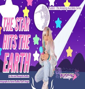 portada The Star Hits The Earth Starring Puddin' Ava Baby (en Inglés)