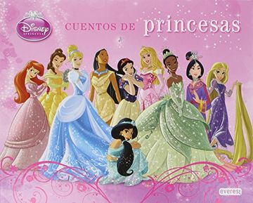 Princesas Disney. Cuentos de Princesas