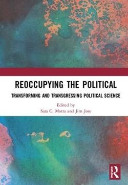 portada Reoccupying the Political: Transforming and Transgressing Political Science (en Inglés)