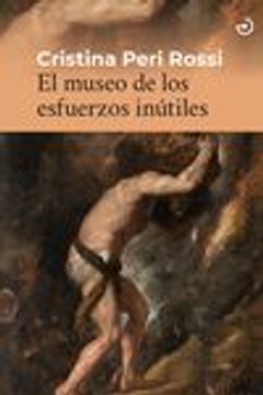 portada El Museo de los Esfuerzos Inutiles (in Spanish)