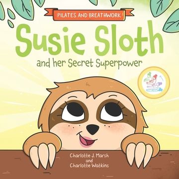 portada Susie Sloth and her Secret Superpower (in English)