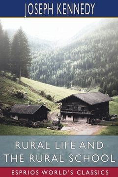 portada Rural Life and the Rural School (Esprios Classics) (in English)