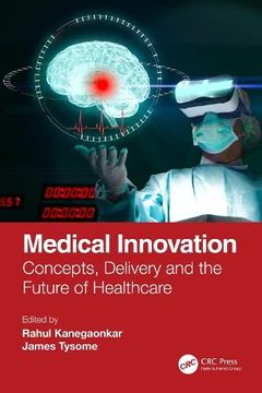 portada Medical Innovation: Concepts, Delivery and the Future of Healthcare (in English)