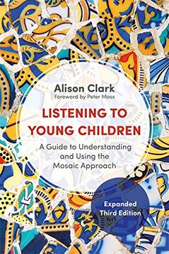portada Listening to Young Children, Expanded Third Edition: A Guide to Understanding and Using the Mosaic Approach (en Inglés)