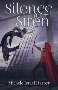 portada Silence the Siren: Book Two of the Beast Hunters (en Inglés)