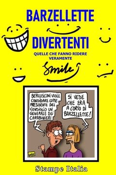 Barzellette Divertenti: Quelle che fanno ridere veramente (in Italian)