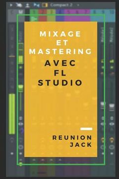 portada Mixage Et Mastering Avec FL Studio