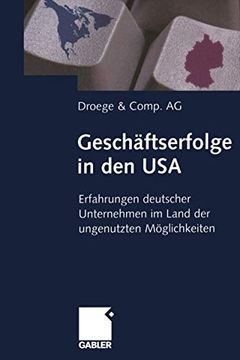 portada Geschäftserfolge in Den USA: Erfahrungen Deutscher Unternehmen Im Land Der Ungenutzten Möglichkeiten (in German)