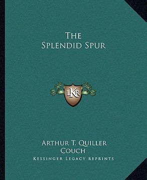 portada the splendid spur (en Inglés)
