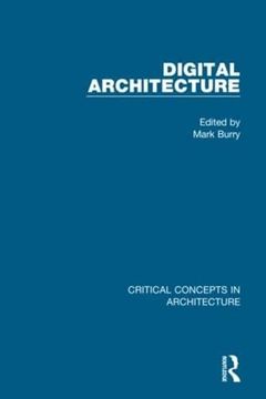 portada Digital Architecture (Critical Concepts in Architecture) (en Inglés)