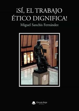 portada Asi, el Trabajo Etico Dignifica! (in Spanish)