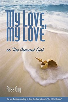 portada My Love, my Love: Or the Peasant Girl (en Inglés)