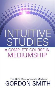 portada Intuitive Studies: A Complete Course in Mediumship (en Inglés)