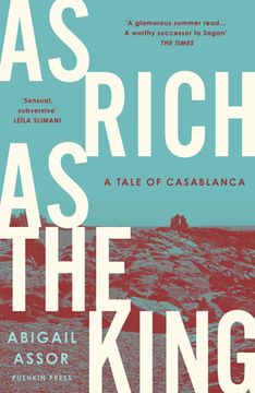 portada As Rich as the King: A Tale of Casablanca (en Inglés)