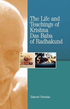 portada the life and teachings of krishna das baba of radhakund (en Inglés)