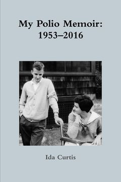 portada My Polio Memoir: 1953-2016 (en Inglés)