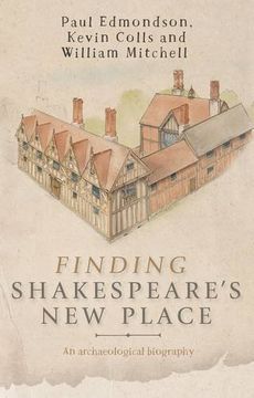 portada Finding Shakespeare's New Place: An Archaeological Biography (in English)
