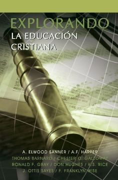 portada Explorando La Educacion Cristiana (spanish Edition)