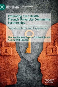 portada Promoting Civic Health Through University-Community Partnerships: Global Contexts and Experiences (in English)