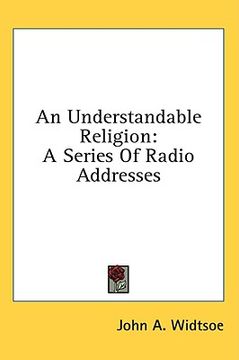 portada an understandable religion: a series of radio addresses (en Inglés)