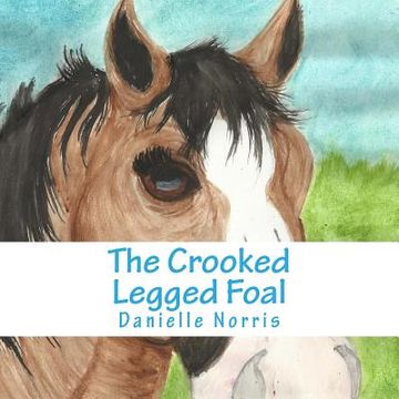 portada The Crooked Legged Foal (en Inglés)