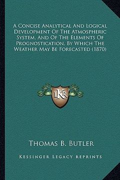 portada a   concise analytical and logical development of the atmosphea concise analytical and logical development of the atmospheric system, and of the eleme