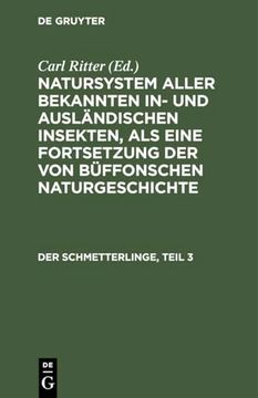 portada Natursystem Aller Bekannten in- und Ausländischen Insekten, als Eine Fortsetzung der von Büffonschen Naturgeschichte, der Schmetterlinge, Teil 3 (in German)