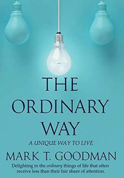 portada The Ordinary Way: A Unique way to Live (en Inglés)