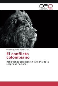 portada El conflicto colombiano: Reflexiones con base en la teoría de la seguridad nacional