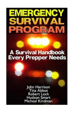 portada Emergency Survival Program: A Survival Handbook Every Prepper Needs: (Prepper's Guide, Survival Guide, Alternative Medicine, Emergency) (in English)