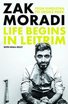 portada Life Begins in Leitrim: From Kurdistan to Croke Park (en Inglés)