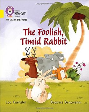 portada The Foolish, Timid Rabbit: Band 3/Yellow (en Inglés)