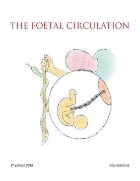 portada The Foetal Circulation: 5Th Edition 2018 (en Inglés)