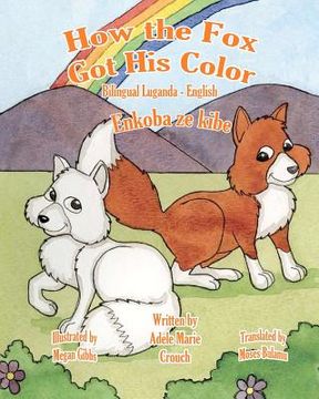 portada how the fox got his color bilingual lungada english (en Inglés)
